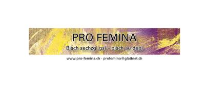 Logo von Pro Femina in Dübendorf (8600, Kanton Zürich) mit dem Slogan «Bisch sechzgi gsi – bisch au debi». Der Verein organisiert Begegnungen, Aktivitäten und gemeinsame Anlässe für Frauen ab sechzig Jahren.
